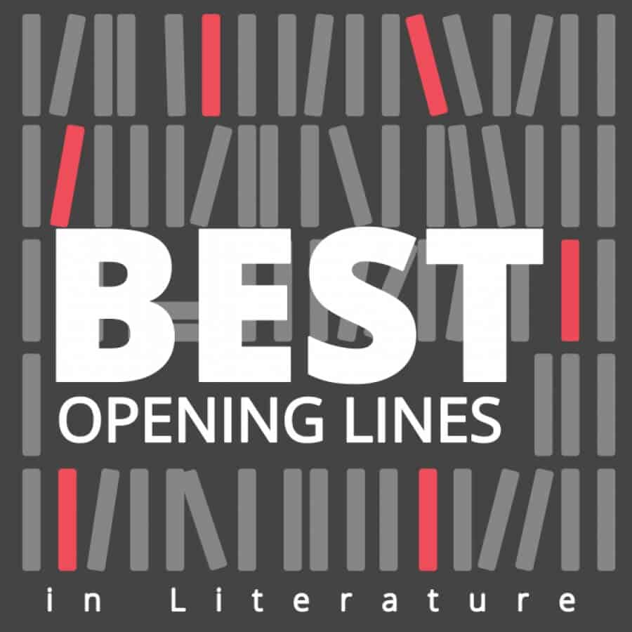The Best Opening Lines In Literature