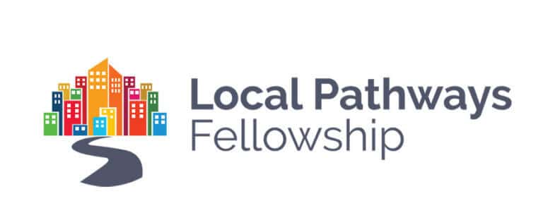 The Local Pathways Fellowship